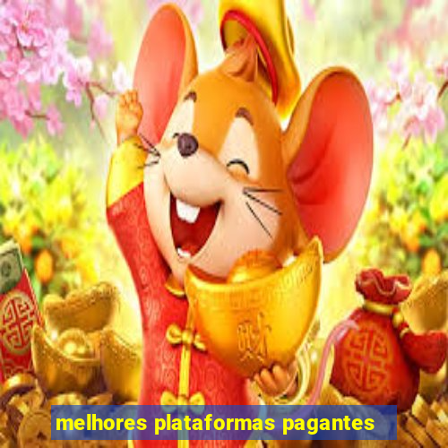 melhores plataformas pagantes